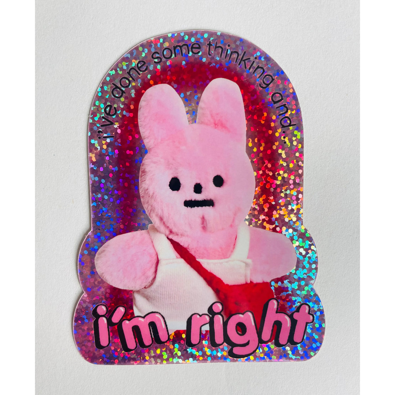 Clarice Tudor Pink Rabbit I'm Right Sticker